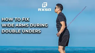 HOW TO FIX WIDE ARMS WHILE DOING DOUBLE UNDERS | Rx Smart Gear