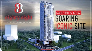 OWNING A LUXURIOUS APARTMENT AT 88 NAIROBI #88NAIROBI