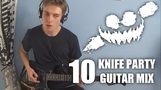 Knife Party Mix on Guitar | [Dubstep] [EDM]