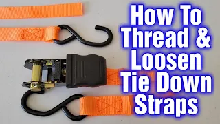 How to Thread And Loosen Tie Down Straps - Ratchet Straps Tutorial