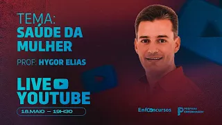 Saúde da Mulher - para Concursos de Enfermagem - Aula Gratuita - Professor Hygor Elias