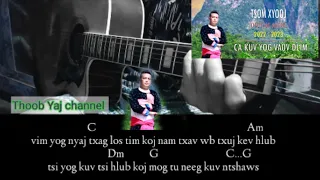 qhia guitar chords "Tsom xyooj"(cas kuv yog vauv dlim)-nkauj tshiab 2022-23.