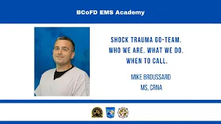 Shock Trauma Go-Team. Who we are. What we do. When to call.