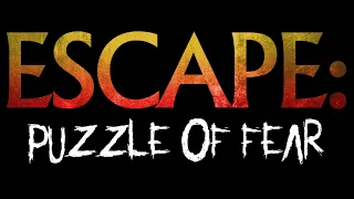 Escape : Puzzle of Fear - Official Trailer