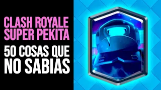 CLASH ROYALE: 50 Cosas que NO SABÍAS del SUPER MINI PEKKA | Curiosidades