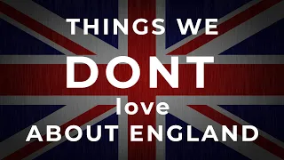 5 Least favorite things about the UK - Americans in England