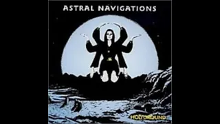 "ASTRAL NAVIGATIONS" -   HOLYGROUND, 1971)