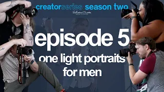 Creator Series Season 2 // Episode 5: One Light Male Portraits