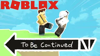 To Be Continued | Roblox VIII