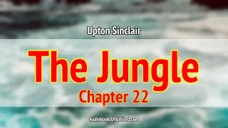 The Jungle Audiobook Chapter 22 with subtitles