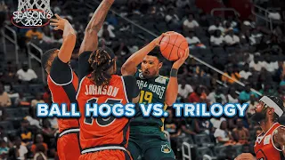 Season 6 Week 8 | Ball Hogs vs. Trilogy | Full Game
