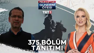 Gündem Ötesi 375. Bölüm Tanıtımı (12 Ağustos 2023)