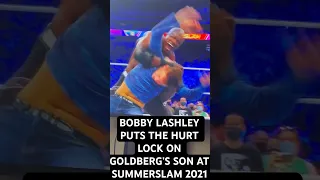 BOBBY LASHLEY PUTS THE HURT LOCK ON GOLDBERG’S SON AT SUMMERSLAM 2021 #summerslam