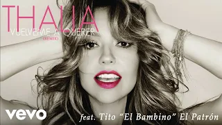 Thalia - Vuélveme a Querer (Remix)[Cover Audio] ft. Tito "El Bambino" El Patrón