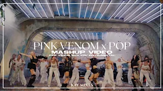 BLACKPINK, NAYEON - Pop x Pink Venom (Mashup)