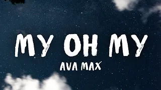 Ava Max - My Oh My (Lyrics)