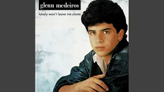 Glenn Medeiros - Lonely Won't Leave Me Alone [Audio HQ]