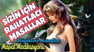 SİZİN İÇİN RAHATLATICI MASALLAR-Büyüklere Masallar-Masal Dinle-Sesli Kitap-Masal-Peri Mia Masalları