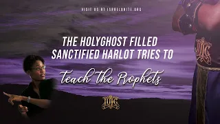 The Israelites: The Holy Ghost Filled Sanctified Harlot Tries To Teach The Prophets - Monroe, LA