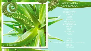 LATEXFAUNA - AJAHUASKA | Full Album