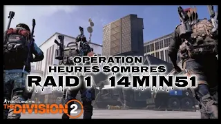 ☆ The Division 2 ☆ Raid 1 Opération Heures Sombres - 14 Min 51