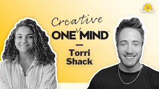 Torri Shack on Turning Experience into Empowerment | One Creative Mind