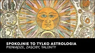 Gdzie są moje pieniądze, zasoby, talenty? | Podstawy Astrologii