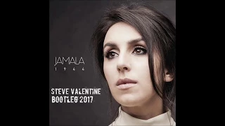 Jamala - 1944 (Steve Valentine Bootleg 2017)