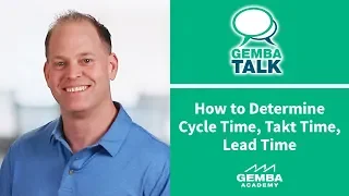 How to Determine Cycle Time, Takt Time and Lead Time