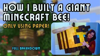 How I Built a GIANT Minecraft Bee only using Paper! Full Breakdown