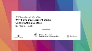 "Why Some development Works: Understanding Success" Book launch with Meera Tiwari
