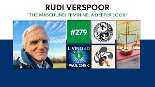 Episode 279 — Rudi Verspoor: The Masculine/Feminine: A Deeper Look