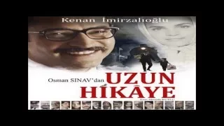 Uzun Hikaye - Ah Bu Gönül Şarkıları