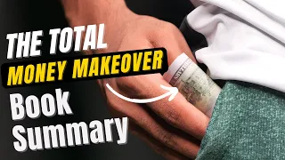 The Total Money Makeover Book Summary In English By Dave Ramsey | By Books Outline |.