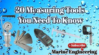 20 Measuring Tools | Familiarization | Marine Engineering