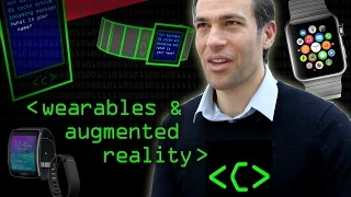 Wearables and Augmented Reality - Computerphile