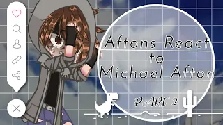 [Gacha FNaF] Aftons React to Michael Afton // Afton Family Skit and Angst // (glammike au) Part 2