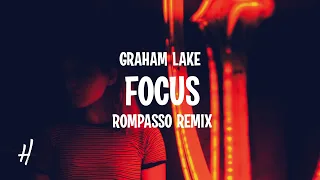 Graham Lake - FOCUS (Rompasso Remix) Lyrics