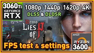 Lies of P PC Demo - R5 3600 & RTX 3060 Ti - FPS Test and Settings | 1080p | 1440p | 1620p | 4K