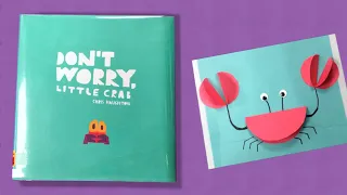Storytime: Don't Worry Little Crab