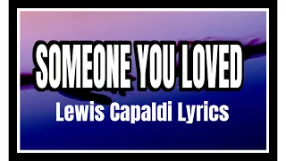 Someone You Loved Lewis Capaldi Lyrics