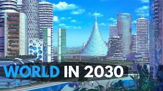 The World in 2030: Future Technologies, What 2030 Might Be Like, Top 10 Future Inventions