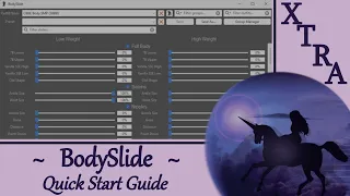 BodySlide Quick Start Guide (for Skyrim SSE, AE, Vortex or MO2)