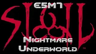 John Romero's SIGIL Walkthrough: E5M7 - Nightmare Underworld