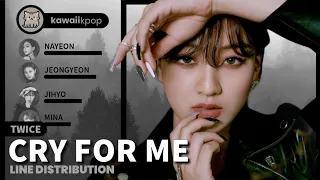 TWICE - Cry For Me (Line Distribution)