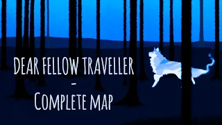 DEAR FELLOW TRAVELLER | COMPLETE MAP