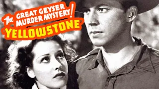 Yellowstone (1936) Action, Crime, Drama Full Length Movie