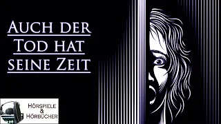 Auch der Tod hat seine Zeit - Hörspiel