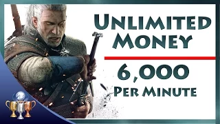 The Witcher 3 Wild Hunt - Unlimited Money (6,000 Crowns Per Minute) Infinite Coin Exploit