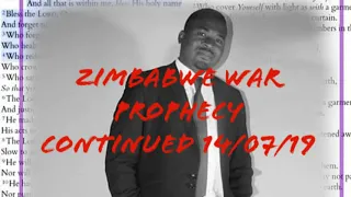 ZIMBABWE CIVIL WAR PROPHECY CONTINUED